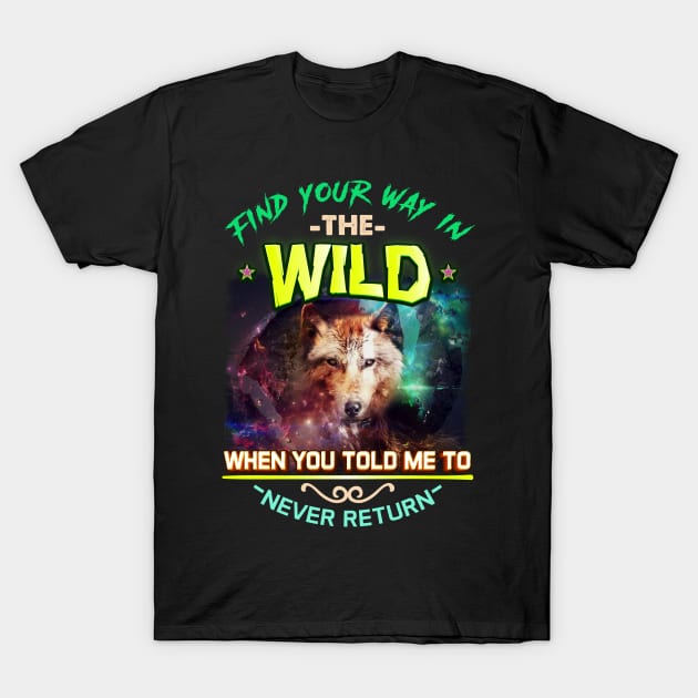 Find Your Way in the Wild - Hunting T-Shirt by Xpert Apparel
